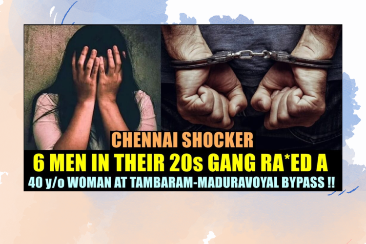 Shocking: Gang Rape in Chennai