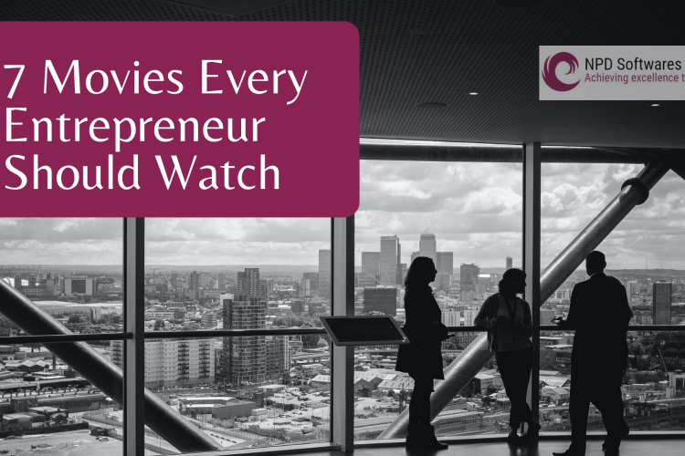 7 Movies Every Entrepreneur Should Watch - All time