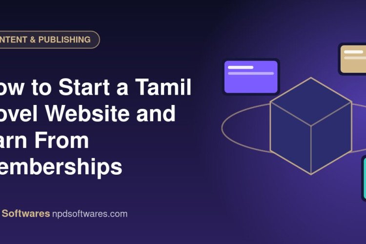 How to Start a Tamil Novel Website and Earn From Memberships